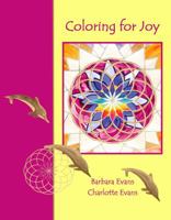 Coloring For Joy 0983636923 Book Cover