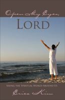 Open My Eyes, Lord 1577822390 Book Cover