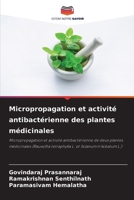 Micropropagation et activité antibactérienne des plantes médicinales (French Edition) 620941415X Book Cover
