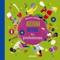 Adivina, adivina, las profesiones 8467861614 Book Cover