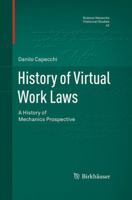 History of Virtual Work Laws: A History of Mechanics Prospective 8847039142 Book Cover