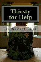 Thirsty for Help: Prayer Book for Divine Help 198362294X Book Cover