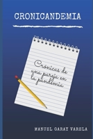 CRONICANDEMIA: CRÓNICAS DE UNA PAREJA EN LA PANDEMIA 6072926770 Book Cover