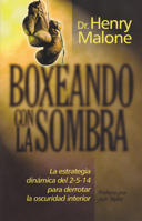 Boxeando Con La Sombra: The Dynamic 2514 Strategy to Defeat the Darkness Within 0971706522 Book Cover