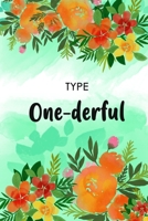Type One-derful: 2 Year Diabetic Diary. Professional Design and Layout -- Daily Record of your Blood Sugar Levels (before & after meals + bedtime) 1694902889 Book Cover