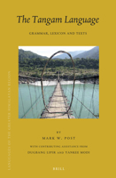 The Tangam Language: Grammar, Lexicon and Texts 9004344322 Book Cover