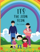 IT’S THE JJAM TEAM B09SGMNSW8 Book Cover