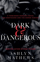 Dark and Dangerous (After Dark) B0FF9GGKFN Book Cover