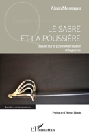 Le sabre et la poussière: Essais sur le postmodernisme et la guerre (Questions Contemporaines) (French Edition) 2343057788 Book Cover