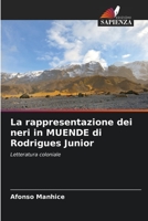 La rappresentazione dei neri in MUENDE di Rodrigues Junior 6205776731 Book Cover