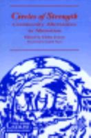 Circles of Strength: Community Alternatives to Alienation (The New Catalyst Bioregional Series) 086571259X Book Cover