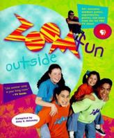 Zoomfun Outside: 50+ Awesome Outdoor Games Experements, Picnics and More from the Hit Pbs TV Show (Zoom) 0316952788 Book Cover