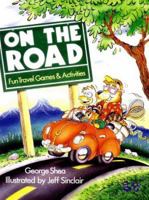 On The Road: Fun Travel Games & Activities 0806903163 Book Cover
