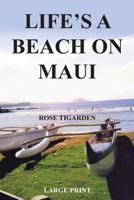 Life's a Beach on Maui 1684569222 Book Cover