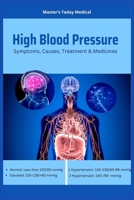 High Blood Pressure: Symptoms, Causes, Treatment & Medicines B0CVBLNNJ9 Book Cover