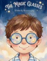 The Magic Glasses B0GVMXKBVF Book Cover