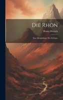 Die Rhön; Eine Morphologie Des Gebirges 102257700X Book Cover