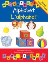 Alphabet/l'Alphabet: French-English Edition 0764142623 Book Cover