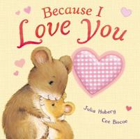 Because I Love You 1848952562 Book Cover