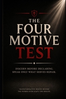 The Four Motive Test: Before The Story Is Told B0GFVQFG1K Book Cover