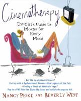 Cinematherapy: The Girl's Guide to Movies for Every Mood 0440508509 Book Cover