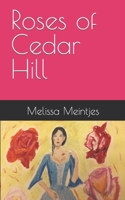 Roses of Cedar Hill B08PJKDPXH Book Cover