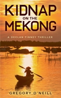 Kidnap on the Mekong B0HCX4R75L Book Cover