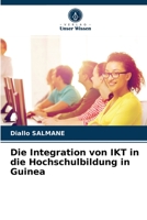 Die Integration von IKT in die Hochschulbildung in Guinea 6204070800 Book Cover