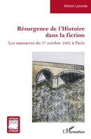 Résurgence de l'Histoire dans la fiction (Critiques Littéraires) (French Edition) 2343235384 Book Cover