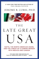 The Late, Great U.S.A.: The Covert Creation of the North American Union 0979045142 Book Cover
