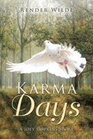 Karma Days: A Joey Hopkins Story 1949735591 Book Cover