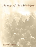 The Saga of The Chibok Girls 9789485859 Book Cover