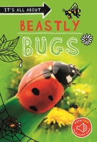 It's All About... Scuttling Bugs: Everything You Want to Know about Minibeasts in One Amazing Book 0753476630 Book Cover