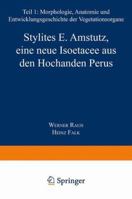 Stylites E. Amstutz, Eine Neue Isoetacee Aus Den Hochanden Perus 3540024670 Book Cover