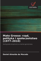 Mato Grosso: rzad, polityka i spoleczenstwo (1977-2010) (Polish Edition) 6209413803 Book Cover