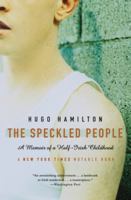 The Speckled People: A Memoir of a Half-Irish Childhood 0007148119 Book Cover