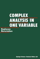 Complex Analysis in One Variable 0817641645 Book Cover