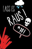 Lass es raus!: Dein Buch zum Dampfablassen (German Edition) 1712169807 Book Cover