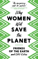 Women and the Environment: Friends of the Earth 1783605790 Book Cover