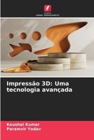 Impressão 3D: Uma tecnologia avançada (Portuguese Edition) 620797221X Book Cover