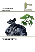 DESTIN TÊTU (French Edition) 6204975536 Book Cover