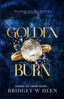 Golden Burn: Songs of Crime (Book 1) 0646899384 Book Cover