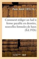 Comment Rédiger Un Bail À Ferme Payable En Denrées, Nouvelles Formules de Baux 2329044720 Book Cover