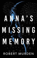 Anna's Missing Memory 1633379752 Book Cover