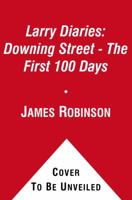 The Larry Diaries: Downing Street. by James Robinson 0857207636 Book Cover