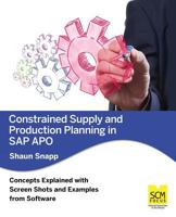 Constrained Supply and Production Planning in SAP Apo 1939731062 Book Cover