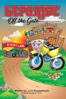 Straight Off the Gate 1686654359 Book Cover