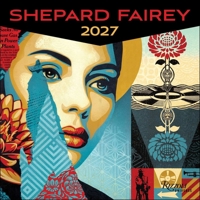 Shepard Fairey 2027 Wall Calendar 0789349566 Book Cover