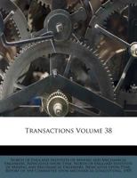Transactions, Volume 38 1247111970 Book Cover