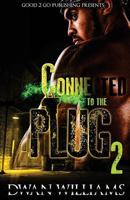 Connected to the Plug 2 1943686386 Book Cover